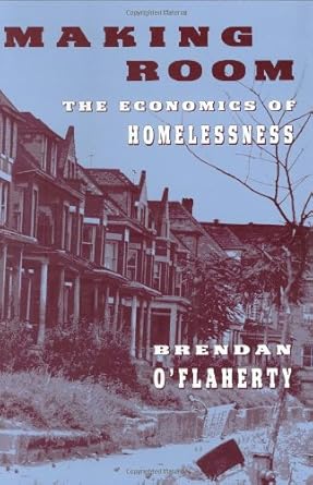 making room the economics of homelessness 1st edition brendan o'flaherty 0674543424, 978-0674543423