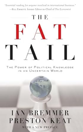 the fat tail the power of political knowledge for strategic investing 1st edition ian bremmer ,preston keat