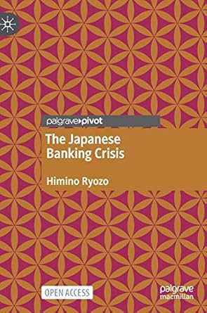 the japanese banking crisis 1st edition ryozo himino 9811595976, 978-9811595974