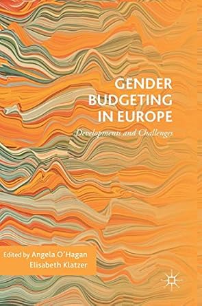 gender budgeting in europe developments and challenges 1st edition angela o'hagan ,elisabeth klatzer