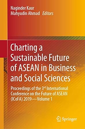 charting a sustainable future of asean in business and social sciences proceedings of the 3 international