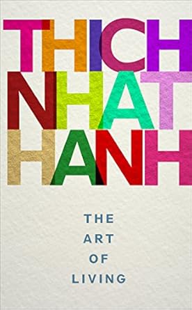 the art of living 1st edition thich nhat hanh 1846045096, 978-1846045097