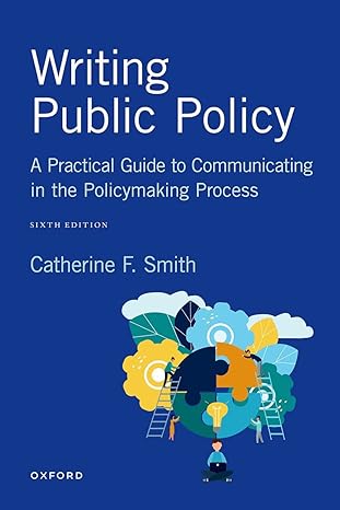 writing public policy 6th edition catherine f. smith 0197643493, 978-0197643495