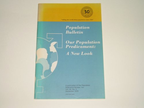 population bulletin our population predicament a new look 1st edition jean van der tak b001drveu4