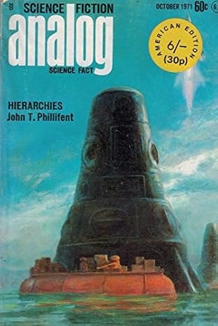 analog science fiction and fact volume 88 no 2 october 1971 1st edition john t phillifent ,tak hallus ,john