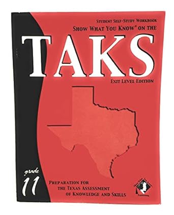 show what you know on the taks for grade 11 1st edition show what your know publishing 1592300243,