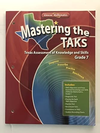 glencoe mathematics mastering the taks grade 7 1st edition glencoe/mcgraw-hill 0078760666, 978-0078760662