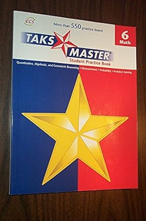 taks master student practice book mathematics grade 6 1st edition lori mammen 1570223777, 978-1570223778