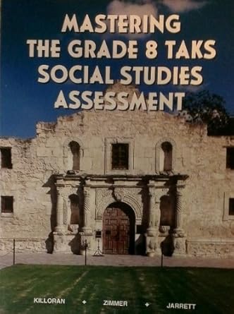 mastering the grade 8 taks social studies assessment 1st edition jarrett killoran, zimmer 1882422694,