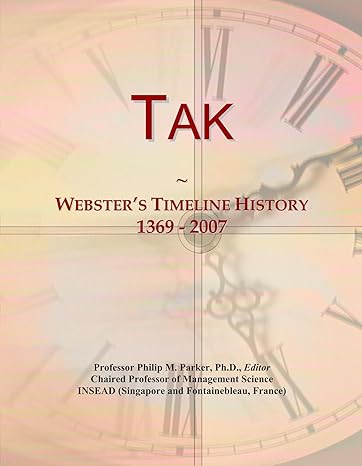 tak webster s timeline history 1369 2007 1st edition icon group international b0064hw8us