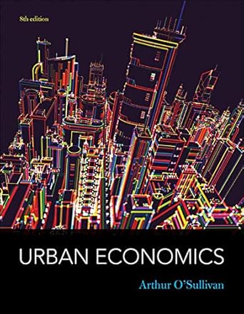 urban economics 8th edition arthur o'sullivan 0073511471, 978-0073511474