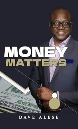 money matters 1st edition dave alese b0dbnfcgwv, 979-8330307807