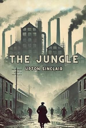 the jungle 1st edition upton sinclair b0dhgklyf2, 979-8339652410