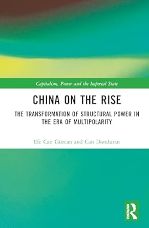 china on the rise 1st edition efe can gurcan ,can donduran 1032319941, 978-1032319940