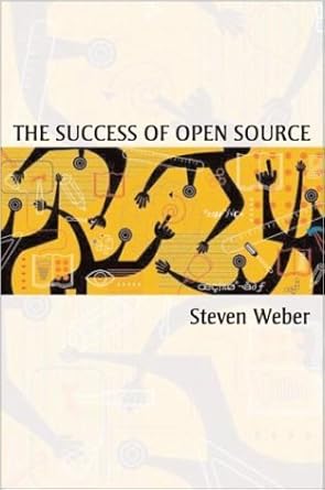 the success of open source f 1st printing edition steven weber 0674012925, 978-0674012929