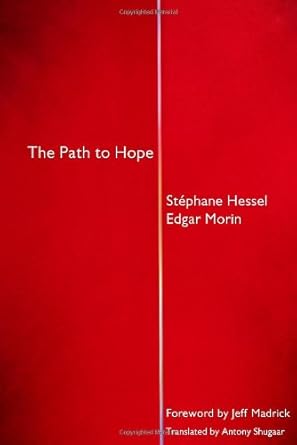 the path to hope translation edition stephane hessel ,edgar morin 1590515609, 978-1590515600