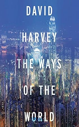 the ways of the world 1st edition david harvey 0190469447, 978-0190469443