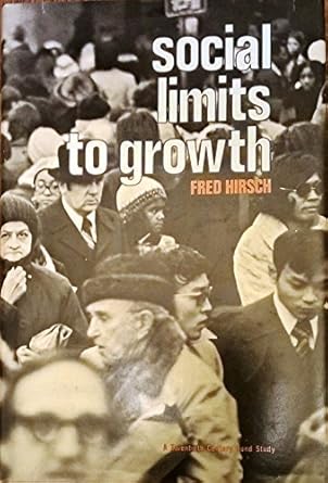 social limits to growth 1st edition fred hirsch 0674813669, 978-0674813663