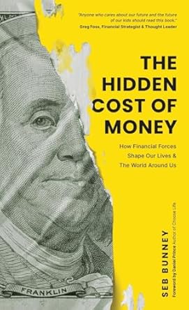 the hidden cost of money 1st edition  1738934128, 978-1738934126