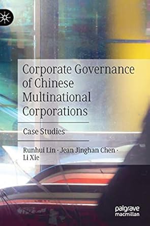 corporate governance of chinese multinational corporations case studies 1st edition runhui lin ,jean jinghan