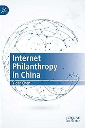 internet philanthropy in china 1st edition yidan chen 9811625654, 978-9811625657