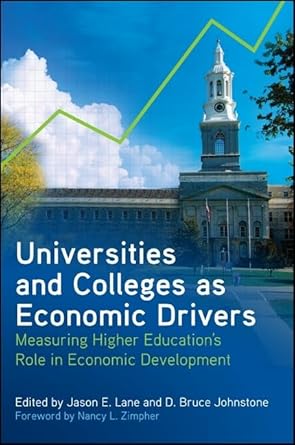 universities and colleges as economic drivers measuring higher educations role in economic development 1st