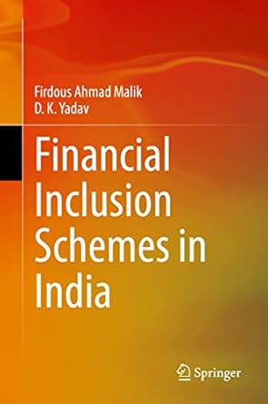 financial inclusion schemes in india 1st edition firdous ahmad malik ,d k yadav 9811913153, 978-9811913150