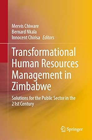 transformational human resources management in zimbabwe solutions for the public sector in the 21st century