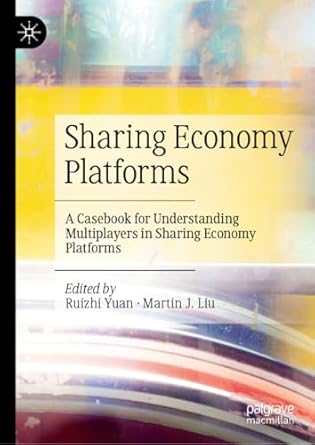 sharing economy platforms a casebook for understanding multiplayers in sharing economy platforms 1st edition