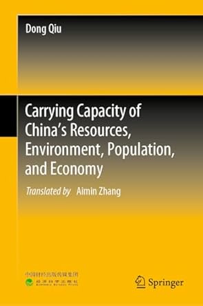 carrying capacity of chinas resources environment population and economy 2024th edition dong qiu ,aimin zhang