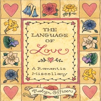 the language of love a romantic miscellany 1st edition ariel books ,robyn officer b000iof1k2