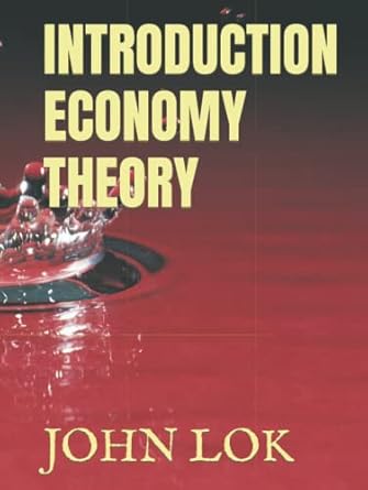 introduction economy theory 1st edition john lok b09m54vflb, 979-8769377723