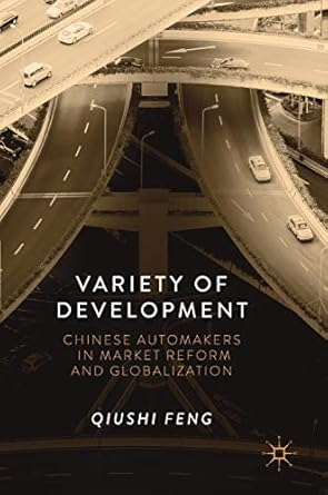 variety of development chinese automakers in market reform and globalization 1st edition qiushi feng