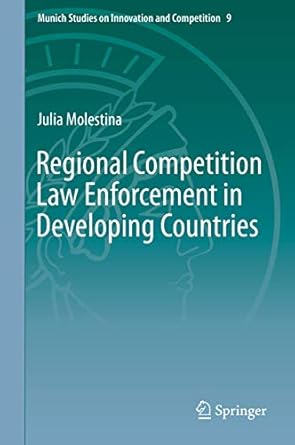 regional competition law enforcement in developing countries 1st edition julia molestina 3662585243,