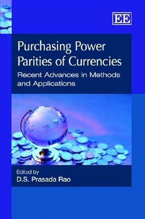 purchasing power parities of currencies recent advances in methods and applications 1st edition d s p rao