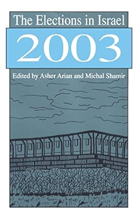 the elections in israel 2003 1st edition michal shamir 0765802686, 978-0765802682