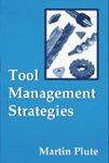 tool management strategies 1st edition martin plute 156990247x, 978-1569902479