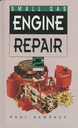 small gas engine repair subsequent edition paul dempsey 0830641416, 978-0830641413