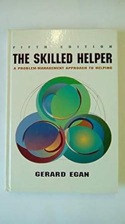 skilled helper a problem management approach to helping 5th edition gerard egan 0534212948, 978-0534212940