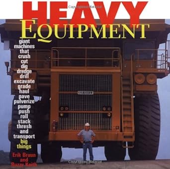 heavy equipment no edition erik bruun ,buzzy keith 188482272x, 978-1884822728