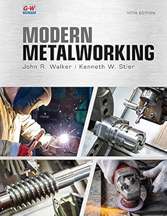 modern metalworking 10th edition john r walker ,kenneth w stier 1631263412, 978-1631263415