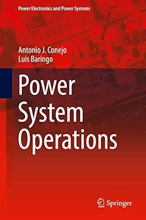 power system operations 1st edition antonio j conejo ,luis baringo 3319694065, 978-3319694061