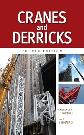 cranes and derricks 4th edition lawrence k shapiro ,jay p shapiro 0071625577, 978-0071625579