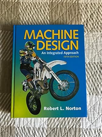 machine design 1st edition robert norton 013335671x, 978-0133356717