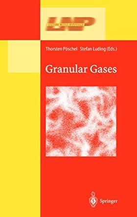 granular gases 2001st edition thorsten poschel ,stefan luding 3540414584, 978-3540414582