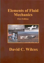 elements of fluid mechanics 1st edition david c wilcox 1928729177, 978-1928729174