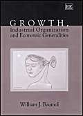 growth industrial organization and economic generalities 1st edition william j baumol 1843763508,