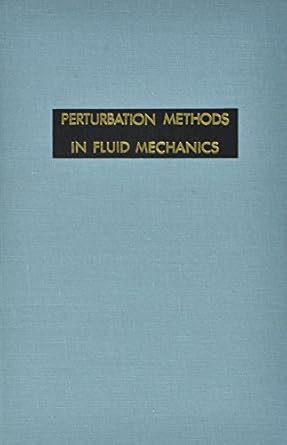 perturbation methods in fluid mechanics 1st edition milton d van dyke 0915760010, 978-0915760015