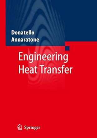 engineering heat transfer 2010th edition donatello annaratone 3642039316, 978-3642039317