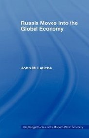 russia moves into the global economy 1st edition john m letiche 0415494176, 978-0415494175